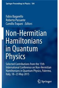 Non-Hermitian Hamiltonians in Quantum Physics