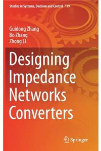 Designing Impedance Networks Converters