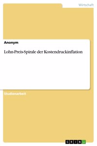 Lohn-Preis-Spirale der Kostendruckinflation