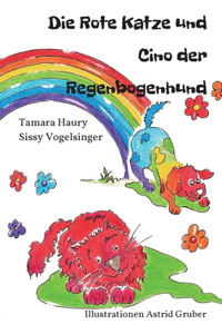 Die rote Katze und Cino der Regenbogenhund