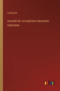 Auswahl der vorzüglichern deutschen Volkslieder