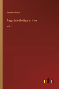 Peeps Into the Human Hive