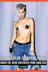 Uma Festa de Trabalho Fértil