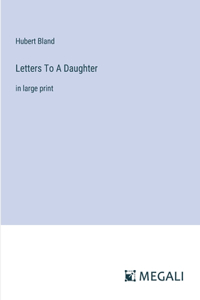 Letters To A Daughter