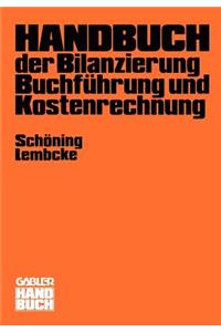 Handbuch Der Bilanzierung, Buchführung Und Kostenrechnung