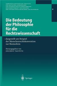 Die Bedeutung der Philosophie für die Rechtswissenschaft