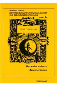 «Aula Memoriae»: Zu Gestalt Und Funktion Des Gedaechtnisraums Im «Tristan» Gottfrieds Von Straßburg Und Im Mittelhochdeutschen Prosa-Lancelot