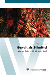 Gewalt als Stilmittel