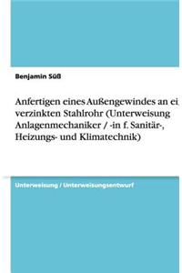Anfertigen Eines Auengewindes an Einem Verzinkten Stahlrohr (Unterweisung Anlagenmechaniker / -In F. Sanitar-, Heizungs- Und Klimatechnik)