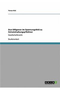 Due Diligence im Spannungsfeld zu Geheimhaltungspflichten