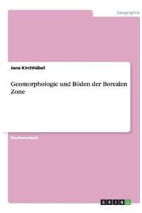Geomorphologie und Böden der Borealen Zone