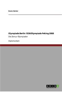 Olympiade Berlin 1936. Olympiade Peking 2008