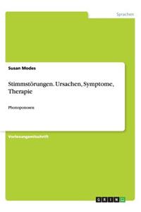 Stimmstörungen. Ursachen, Symptome, Therapie