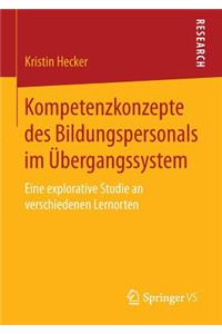 Kompetenzkonzepte des Bildungspersonals im Übergangssystem