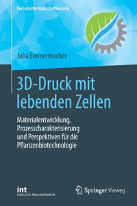 3d-Druck Mit Lebenden Zellen
