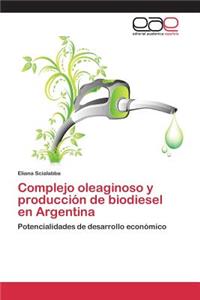 Complejo oleaginoso y producción de biodiesel en Argentina
