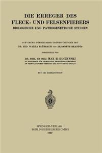 Die Erreger Des Fleck- Und Felsenfiebers