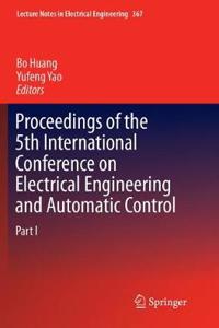 Proceedings of the 5th International Conference on Electrical Engineering and Automatic Control