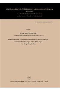 Untersuchungen Zur Instationären Strömung Durch Unstetige Querschnittsänderungen in Druckleitungen Von Einspritzsystemen