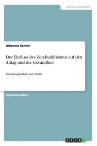 Einfluss des Zen-Buddhismus auf den Alltag und die Gesundheit