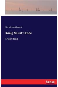 König Murat´s Ende