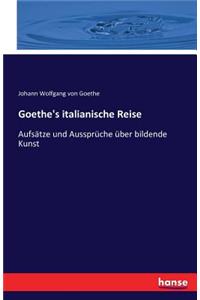 Goethe's italianische Reise