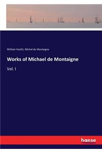 Works of Michael de Montaigne