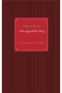 eigentliche Weg