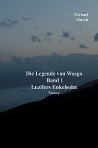 Die Legende von Wasgo Band 1