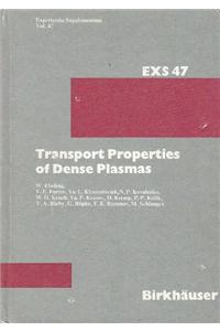 Transport Properties of Dense Plasmas