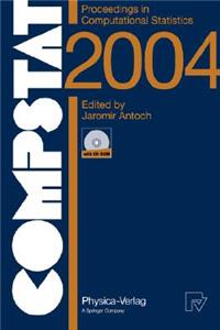Compstat 2004 - Proceedings in Computational Statistics