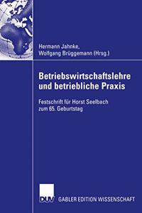 Betriebswirtschaftslehre Und Betriebliche Praxis