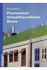 Praxiswissen umweltfreundliches Bauen