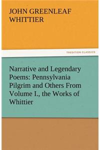 Narrative and Legendary Poems