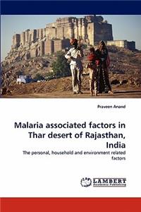 Malaria associated factors in Thar desert of Rajasthan, India
