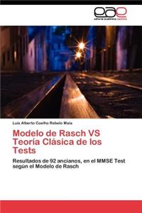 Modelo de Rasch VS Teoría Clásica de los Tests