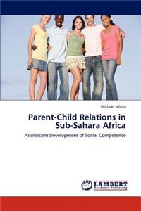 Parent-Child Relations in Sub-Sahara Africa