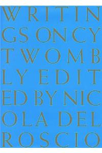 Cy Twombly - Writings on