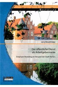 Der öffentliche Dienst als Arbeitgebermarke