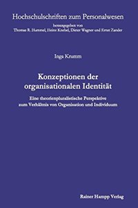 Konzeptionen Der Organisationalen Identitat