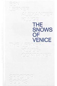 Ben Lerner & Alexander Kluge: The Snows of Venice