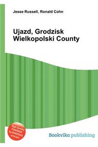 Ujazd, Grodzisk Wielkopolski County