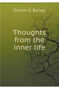 Thoughts from the inner life