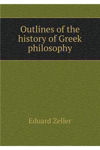 Outlines of the History of Greek Philosophy