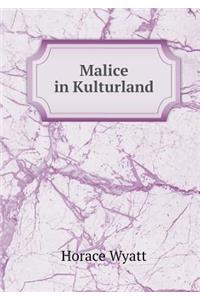 Malice in Kulturland