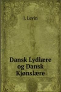 Dansk Lydlaere og Dansk Kjonslaere