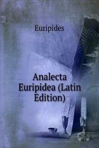 Analecta Euripidea (Latin Edition)