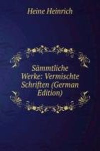 Sammtliche Werke: Vermischte Schriften (German Edition)