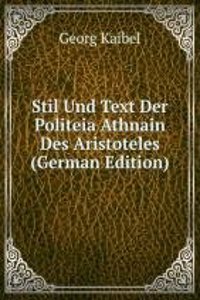 Stil Und Text Der Politeia Athnain Des Aristoteles (German Edition)