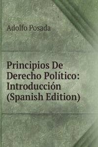 Principios De Derecho Politico: Introduccion (Spanish Edition)